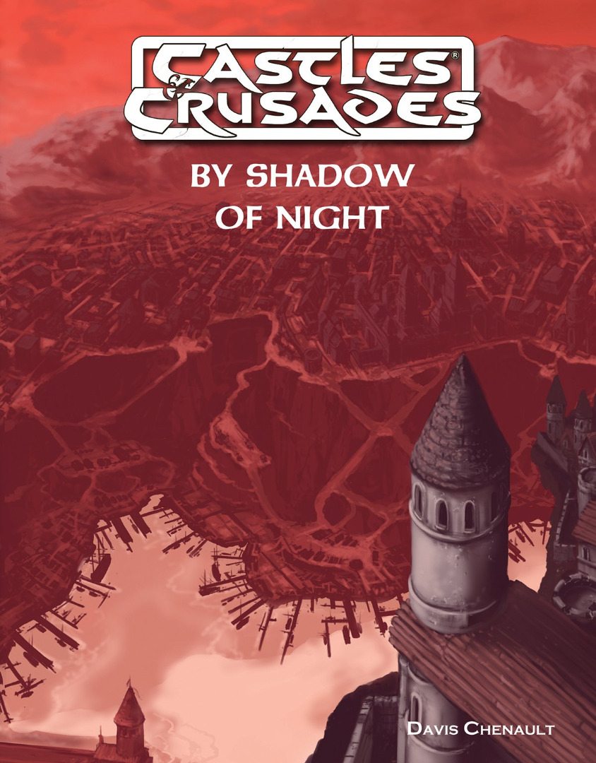 Castles and Crusades RPG: By Shadow of Night RPG Book