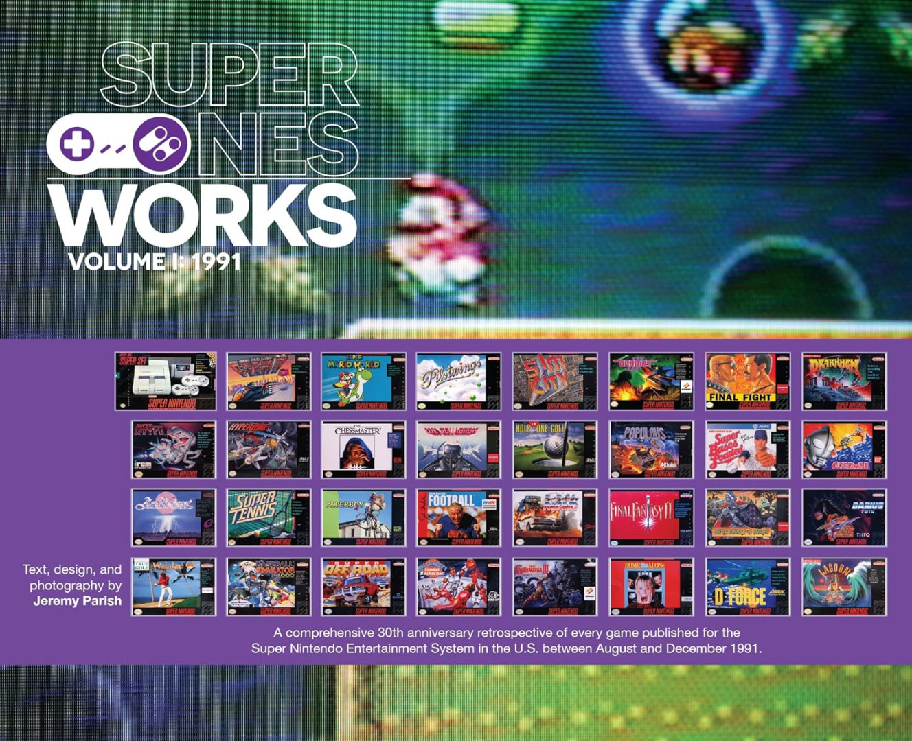 Super NES Works Vol. I: 1991: Jeremy Parish