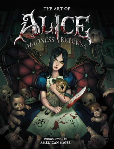 Alice Madness Returns Art Book The Art of Alice Madness returns